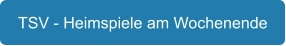 TSV - Heimspiele am Wochenende