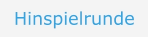Hinspielrunde